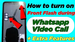 How To Turn On Front Flash During Whatsapp Video Call || Front Flash kaise on kare