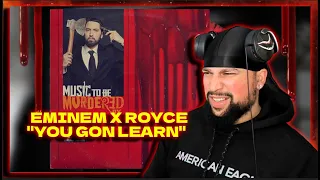 FIRST TIME LISTENING | EMINEM - You Gon' Learn feat. Royce Da 5'9" | THIS ONE GOES CRAZY