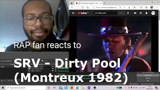 RAP fan reacts to SRV - Dirty Pool (Montreux 1982)