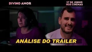 Análise do Trailer do filme nacional DIVINO AMOR