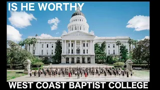 IS HE WORTHY | ANDREW PETERSON | WEST COAST BAPTIST COLLEGE( COVER)