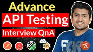 Advance API Testing Interview Questions and Answers Part 2