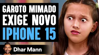 Garoto Mimado Exige Novo iPhone 15 | Dhar Mann Studios