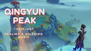 1 Hour Qingyun Peak BGM - Healing, Relaxing, Sleep Music - Genshin Impact