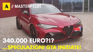340.000 euro per Giulia GTAm? | Il SOLD OUT GTA dà il via alla speculazione...