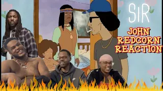 Reaction To SiR - John Redcorn (Special Guests Lady A The Doe & Smitty)