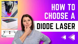 How to Choose a Diode Laser for Laser Cutting and Engraving