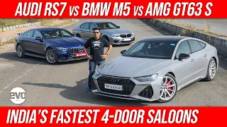 Audi RS7 vs BMW M5 vs Mercedes AMG GT 63 S | 300kmph Super Saloons | evo India