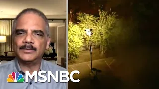 Holder On George Floyd's Fatal Arrest: It's 'Taking Me Back' To Ferguson | The Last Word | MSNBC