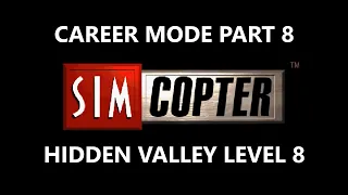 Playing SimCopter like it's 1996 • Hidden Valley Level 8 (Riots!)