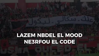 USMA CHANT 2022 CLASH CRB - NTAYA 3ASSIMI FEL GOOD ( LIVE )