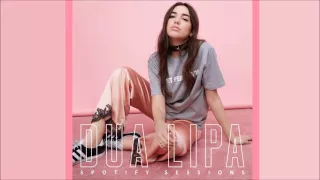 Dua Lipa - Thinking 'Bout You (Spotify Sessions)