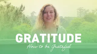 Gratitude (How to be grateful) | Meditation