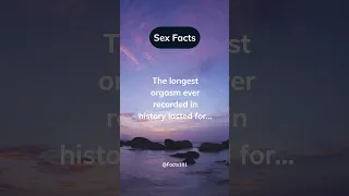 The longest Orgasm ever recorded in history #shorts