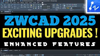 "Exploring ZWCAD 2025: 10 Enhanced Features!" (AutoCAD Alternative)