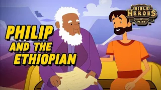 Philip and the Ethiopian | Bible Heroes of Faith | Animated Bible Story for Kids [Episode 19]