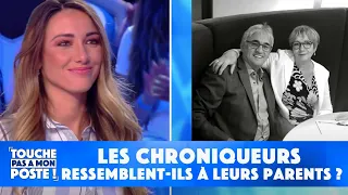 Les chroniqueurs ressemblent-ils à leurs parents ?