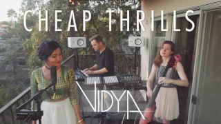 Sia - Cheap Thrills (Vidya Vox Cover) (ft. Shankar Tucker & Akshaya Tucker)_Full-HD