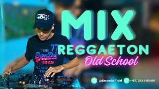 MIX REGGAETON OLD SCHOOLD / ANTIGUO - DJ SEBECK