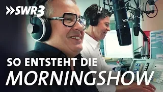 Hinter den Kulissen der Morningshow | SWR3 Radio