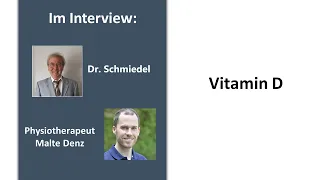 Vitamin D - Dr.  med. Volker Schmiedel Im Interview  mit dem Physiotherapeuten Malte Denz