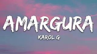 KAROL G - Amargura (Letra/Lyrics)