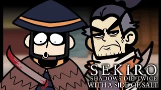 Sekiro: Shadows Die Twice with a side of salt