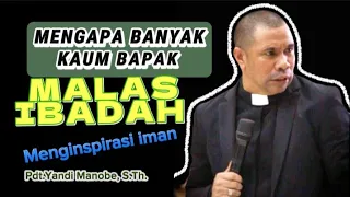 KHOTBAH IBADAH KAUM BAPAK_ KHOTBAH INSPIRATIF.