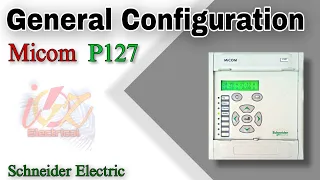 Schneider Electric Micom P127 Relay settings in Hindi Part 1