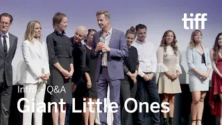 GIANT LITTLE ONES Cast and Crew Q&A | TIFF 2018