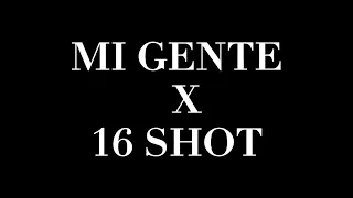 MI GENTE X 16 SHOT