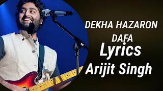 Dekha Hazaaro Dafa Aapko Fir Bekarari Kaisi Hai Full Song With Lyrics | Arijit Singh | Palak Muchhal