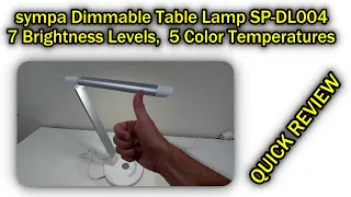 sympa Dimmable Table Lamp SP-DL004 with 7 Brightness Levels, 5 Color Temperatures QUICK REVIEW