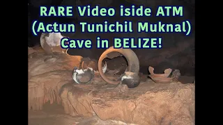 ATM Cave in Belize Rare Video Inside (Actun Tunichil Muknal)