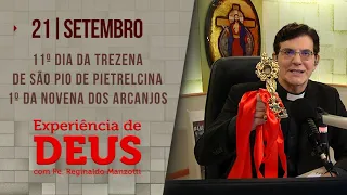 Experiência de Deus | 21/09/23 | 11º TREZENA DE SÃO PIO DE PIETRELCINA | 1º NOVENA DOS ARCANJOS