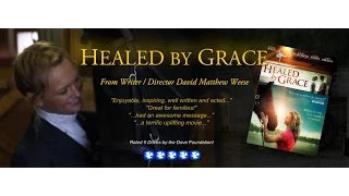 "Healed By Grace" film trailer