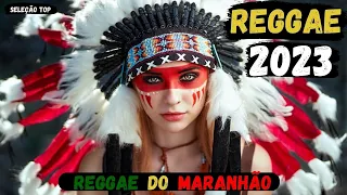 REGGAE DO MARANHÃO 2023 - O MELHOR DO REGGAE 2023 (REGGAE REMIX 2023)