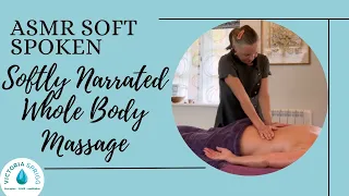 Softly Narrated Whole Body Massage and Facial for a Deep Relaxation | Unintentional ASMR Real Person