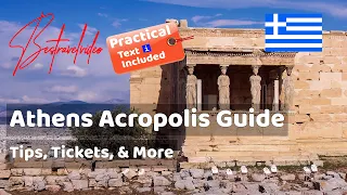 Athens Acropolis Visit Walking Tour: Tickets, Tips & Sights