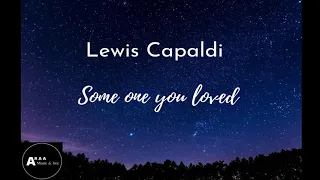 Lewis Capaldi - Someone You Loved (Lyrics)-Terjemahan