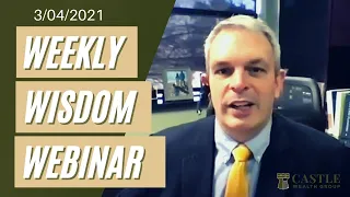 Weekly Wednesday Wisdom Webinars March 4, 2021