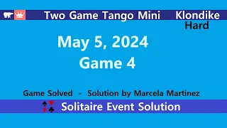 Two Game Tango Mini Game #4 | May 5, 2024 Event | Klondike Hard