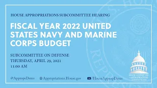 Fiscal Year 2022 United States Navy and Marine Corps Budget (EventID=112497)