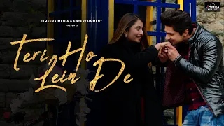 Teri Ho Lein De | Official Music Video  | Vidhi Poddar | Abhishek Kumar | Babli Haque & Meera