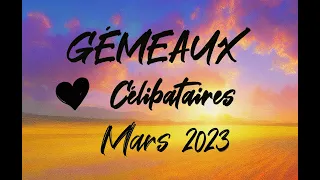 ♊ GÉMEAUX SENTIMENTAL ❤️ - CÉLIBATAIRES - MARS 2023