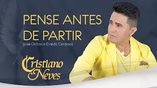Cristiano Neves - Pense Antes de Partir - Anjo Protetor