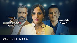 Inside Edge Season 3 - Watch Now | Richa Chadha, Vivek Oberoi, Aamir Bashir | Amazon Prime Video