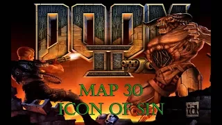 Прохождение Doom 2: Hell on Earth [Map 30 - Icon of Sin] (100%) (Финал)