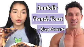 GREG DOUCETTE’S ANABOLIC FRENCH TOAST | High Protein