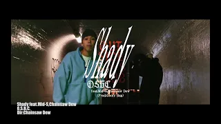 O.S.B.C./Shady feat.Mid-S,Chainsaw Dew/Pride feat.剛斗,UNDEE -Short Ver.-【Official Music Clip】